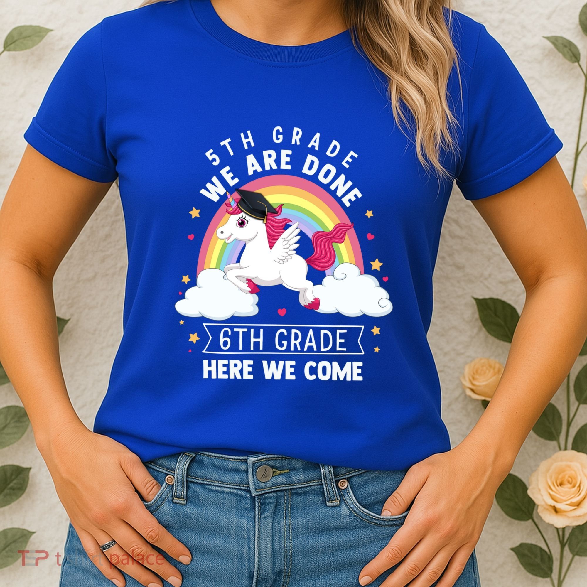 5Th Grade We Are Done 6Th Grade Here We Come Unicorn Rainbow Funny Gift Women's T-Shirt