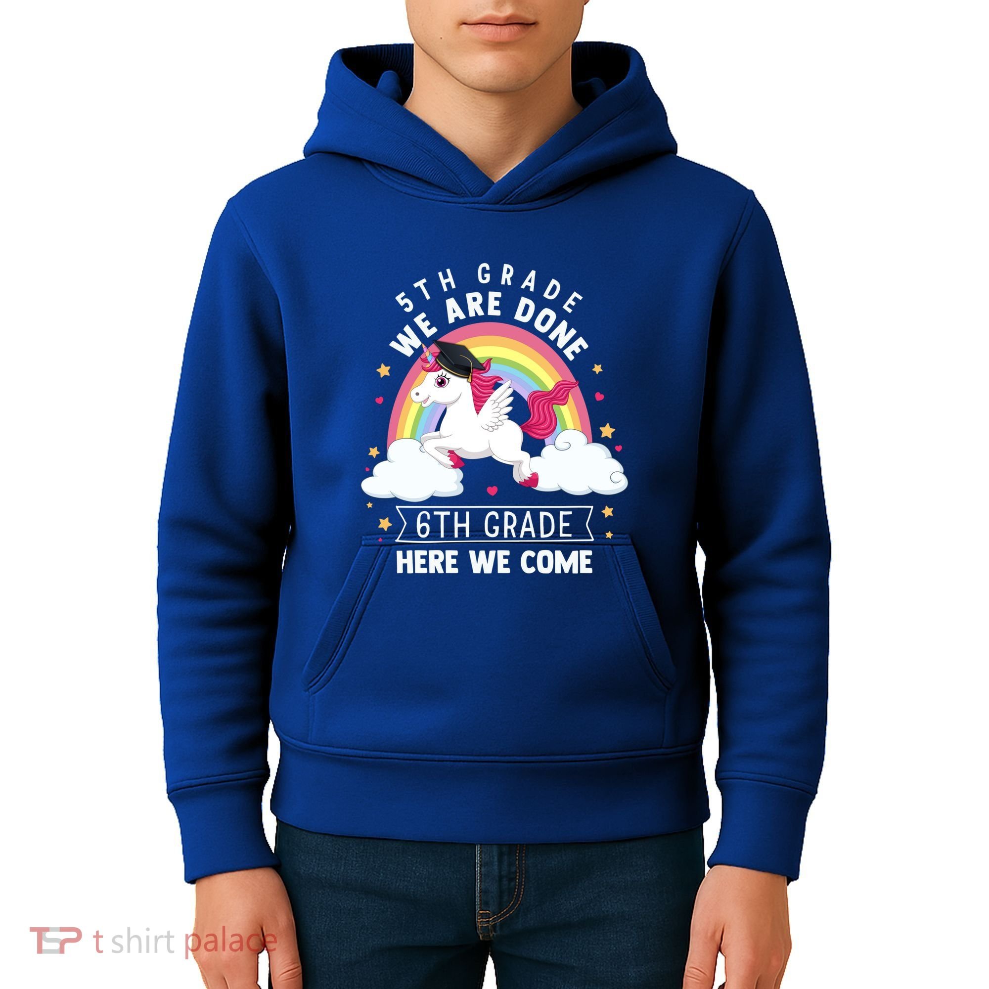 5Th Grade We Are Done 6Th Grade Here We Come Unicorn Rainbow Funny Gift Kids Hoodie