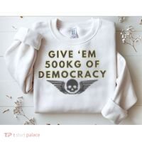 500kg Of Democracy Divers 2 Funny Game Sweatshirt thumb 2