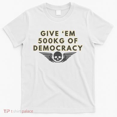 500kg Of Democracy Divers 2 Funny Game T-Shirt