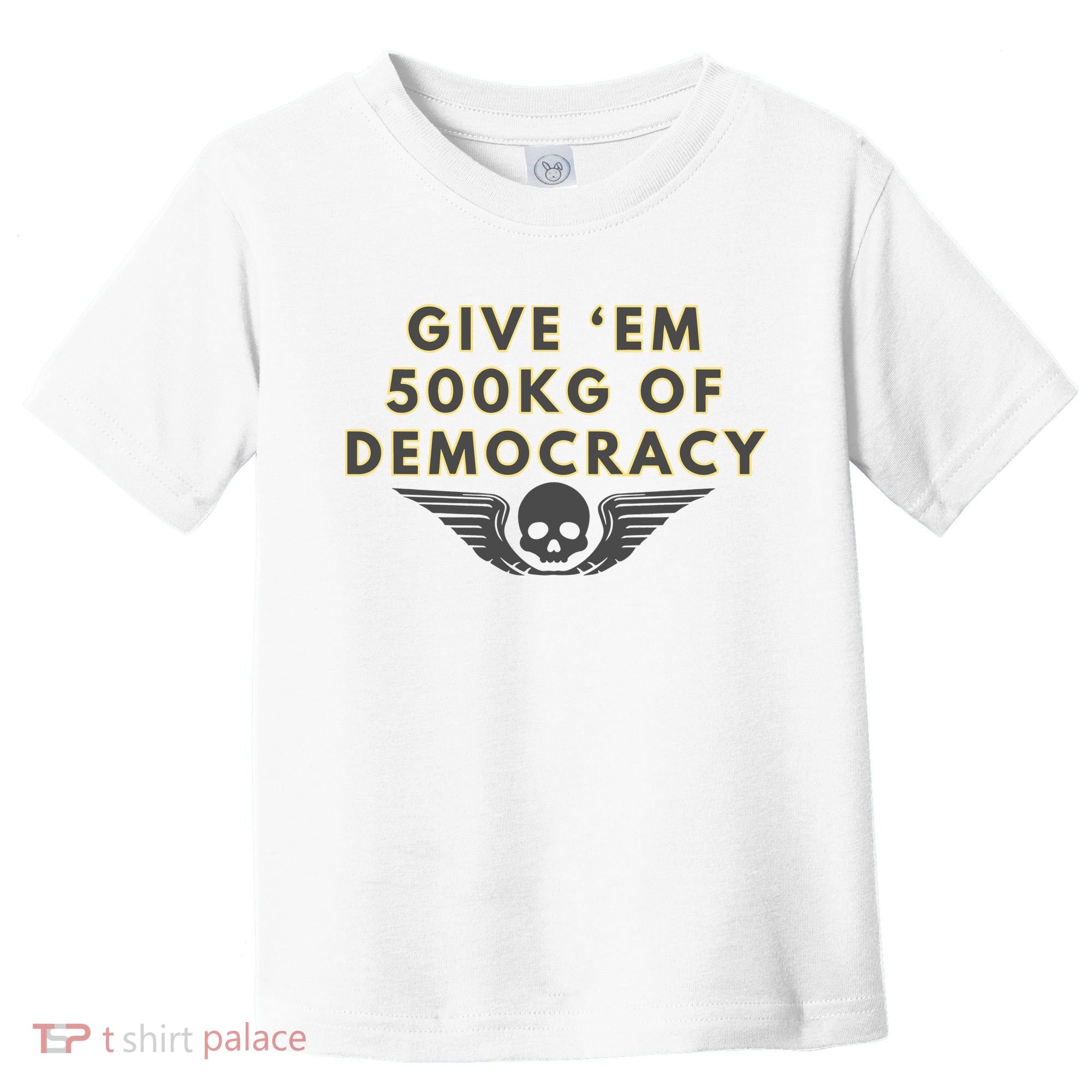 500kg Of Democracy Divers 2 Funny Game Toddler T-Shirt