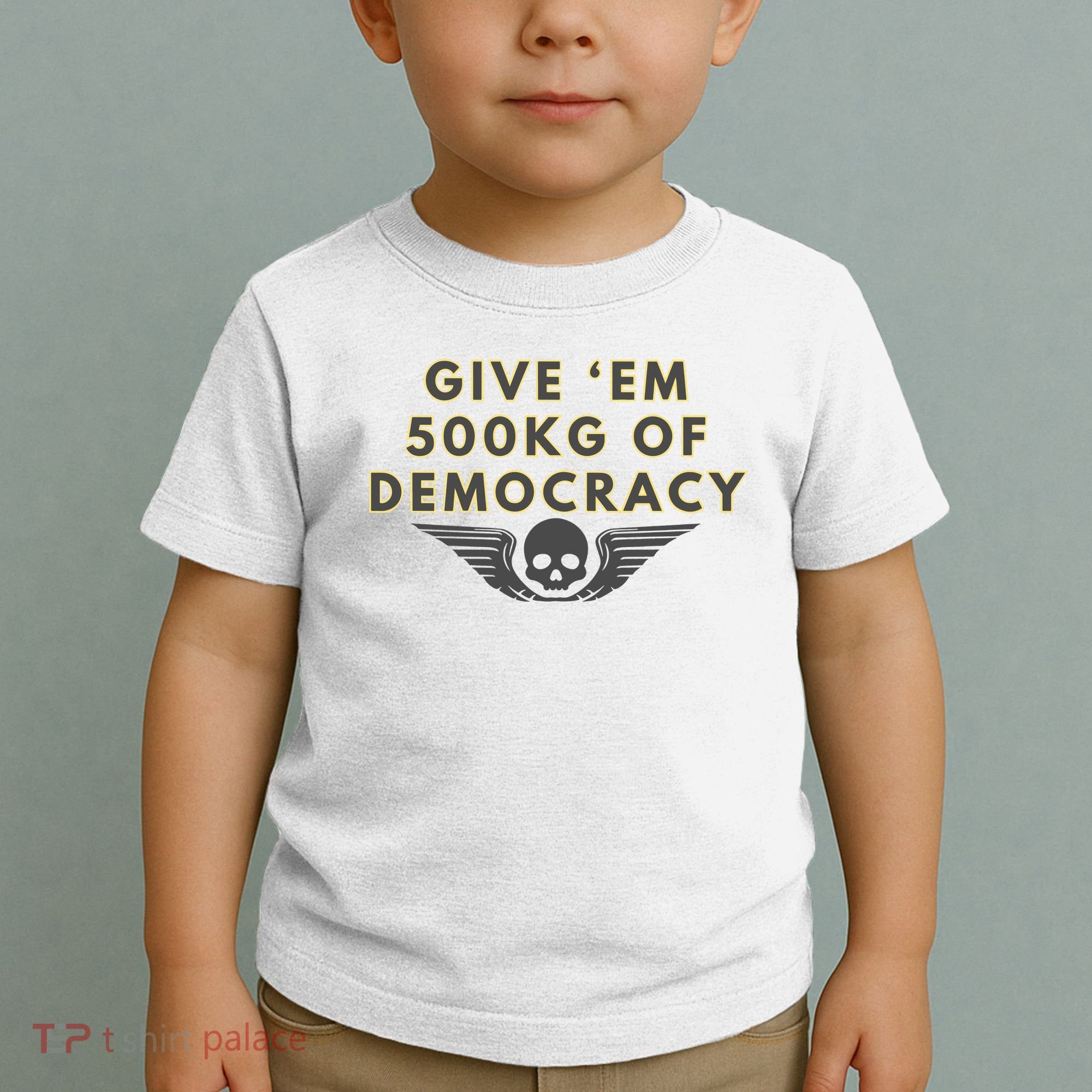 500kg Of Democracy Divers 2 Funny Game Toddler T-Shirt