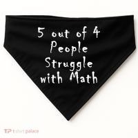 5 Out Of 4 People Struggle With Math USA-Made Doggie Bandana thumb 0