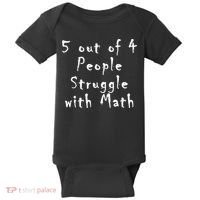 5 Out Of 4 People Struggle With Math Baby Bodysuit thumb 0