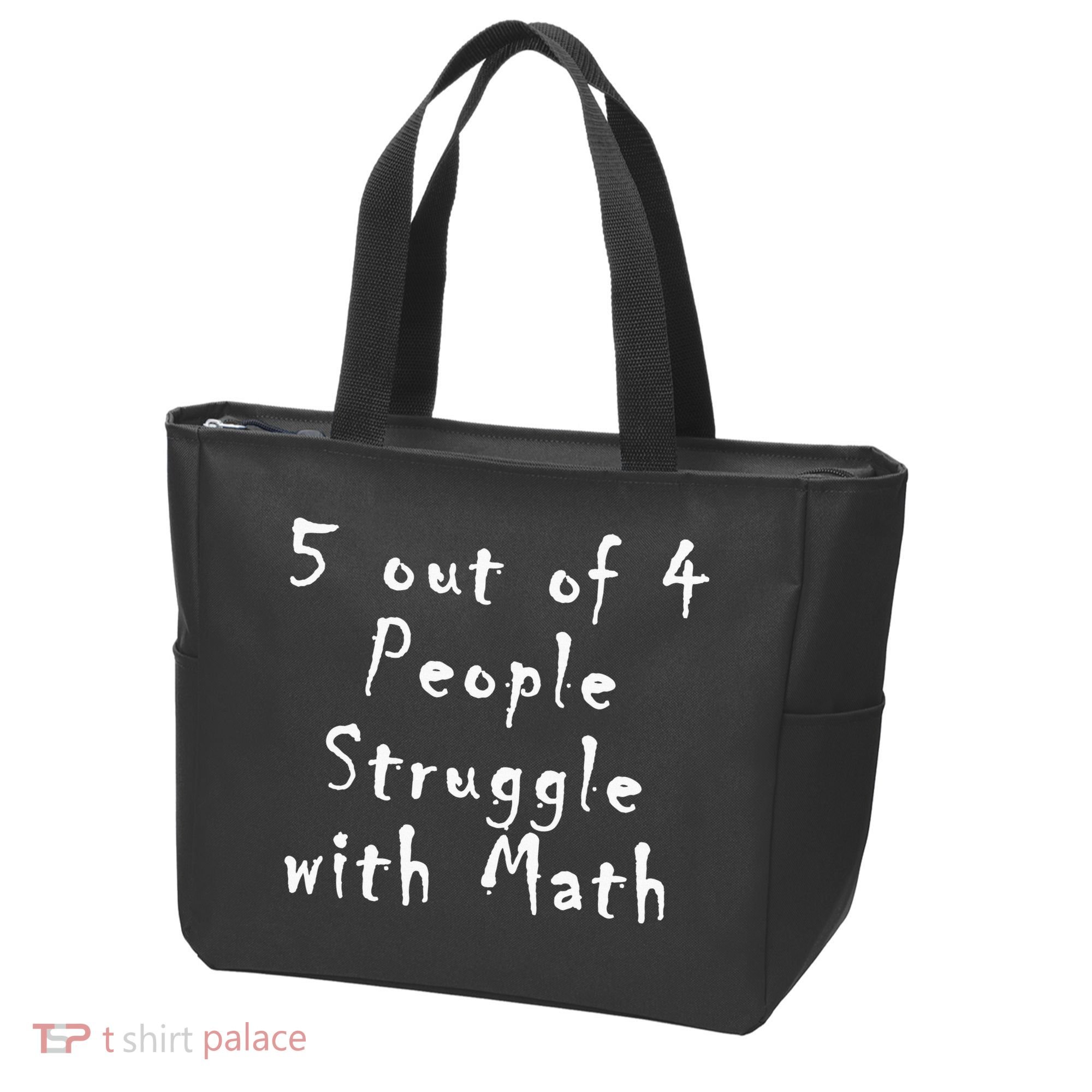 5 Out Of 4 People Struggle With Math Tote Bag