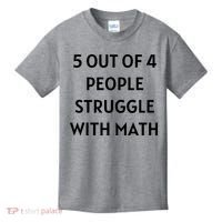 5 Out Of 4 People Struggle With Math Funny Kids T-Shirt thumb 0