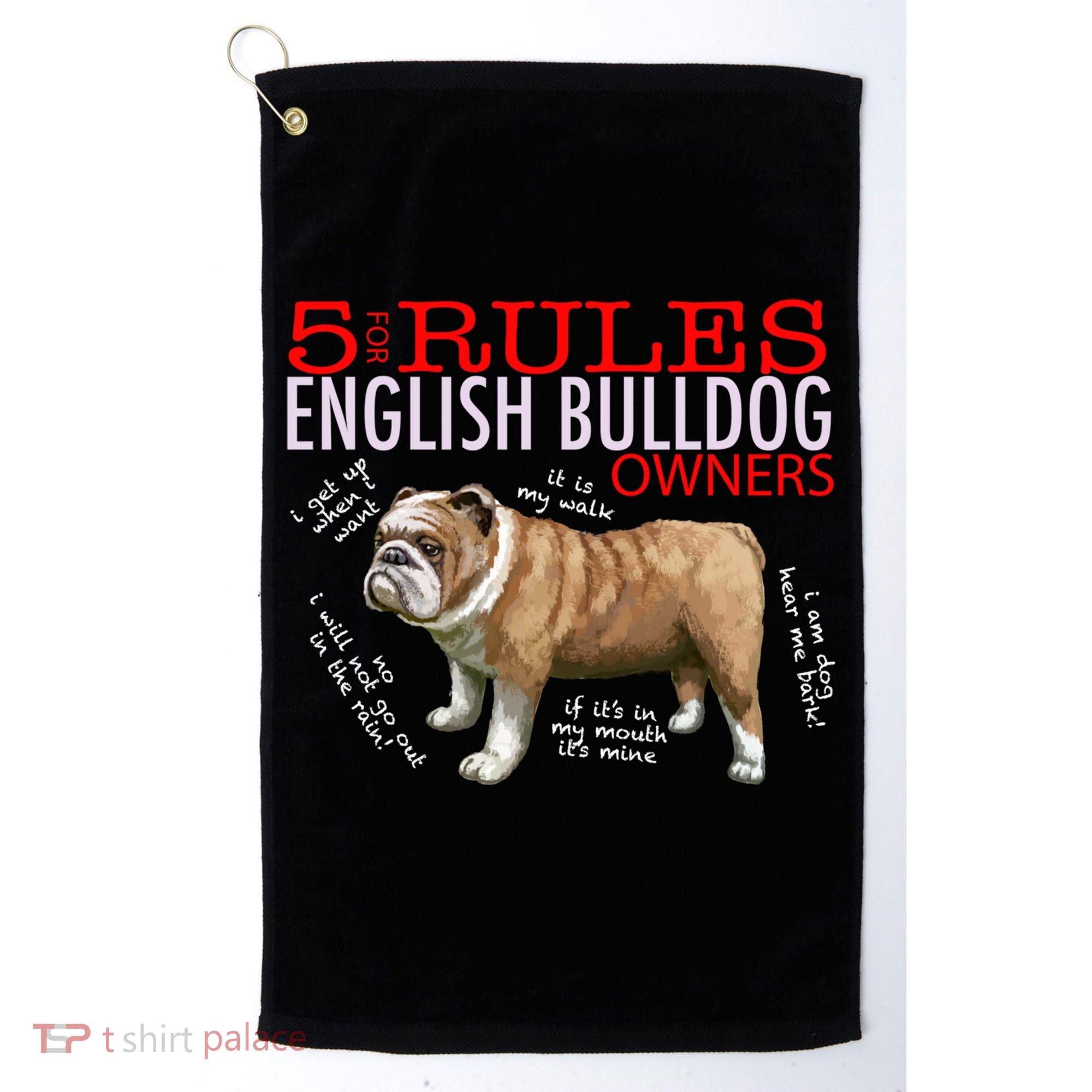 5 Rules For English Bulldog Owners Gift Golf Towel