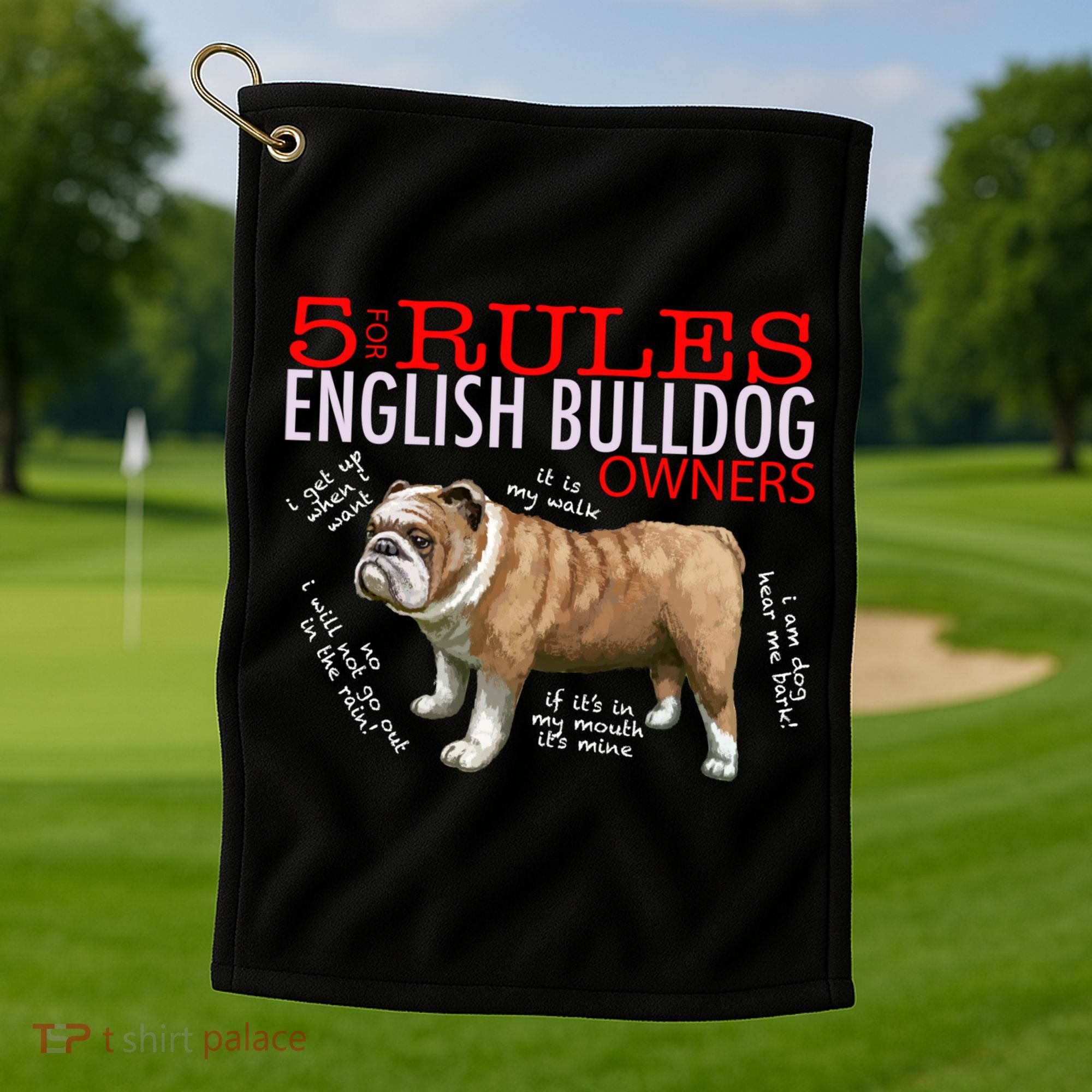 5 Rules For English Bulldog Owners Gift Golf Towel