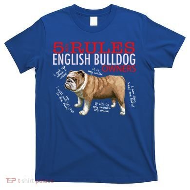 5 Rules For English Bulldog Owners Gift T-Shirt