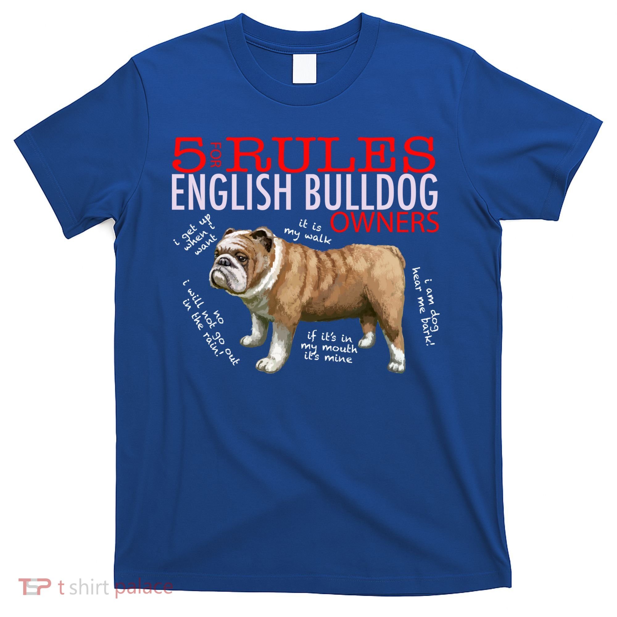 5 Rules For English Bulldog Owners Gift T-Shirt