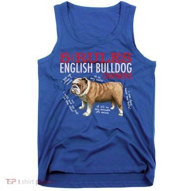 5 Rules For English Bulldog Owners Gift Tank Top