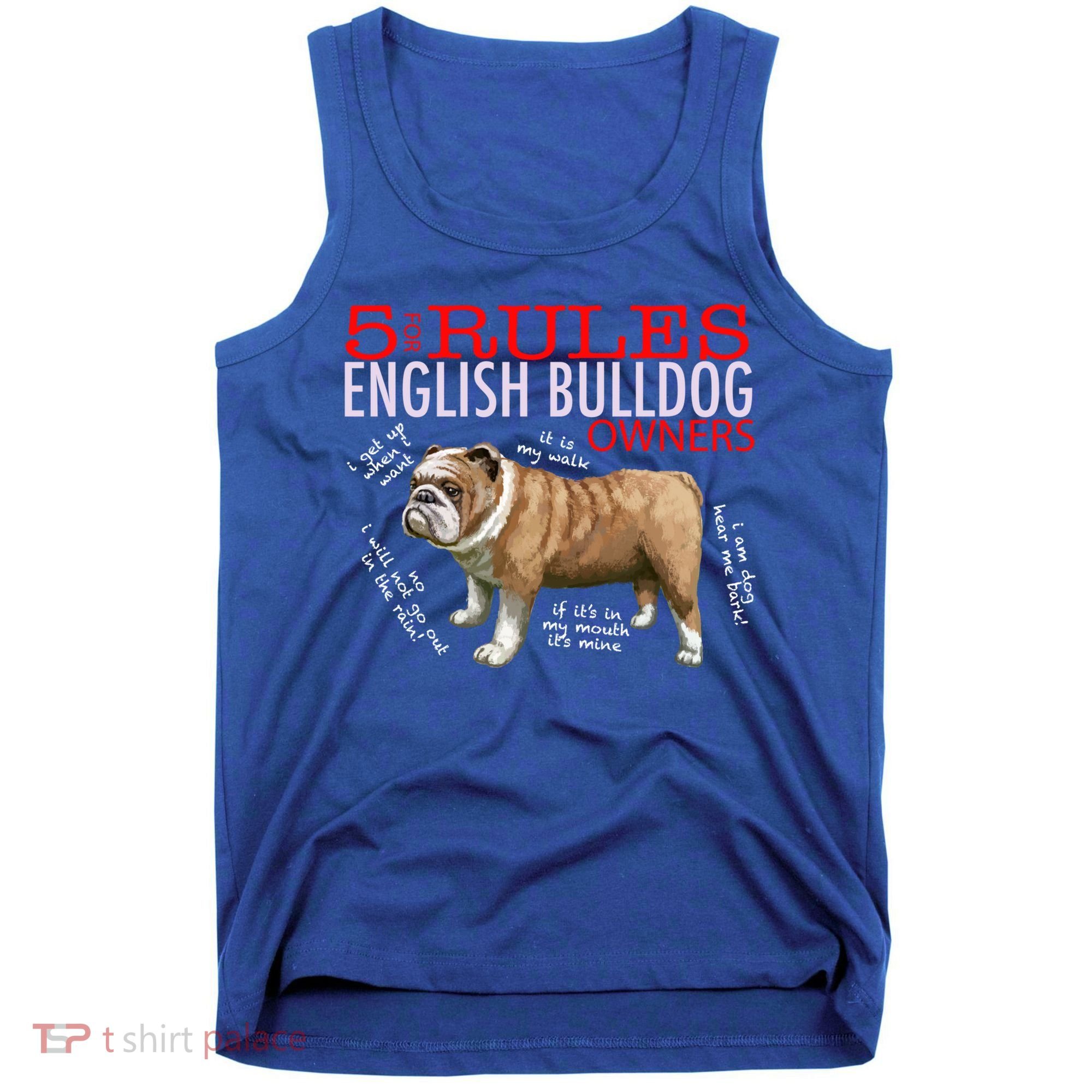 5 Rules For English Bulldog Owners Gift Tank Top