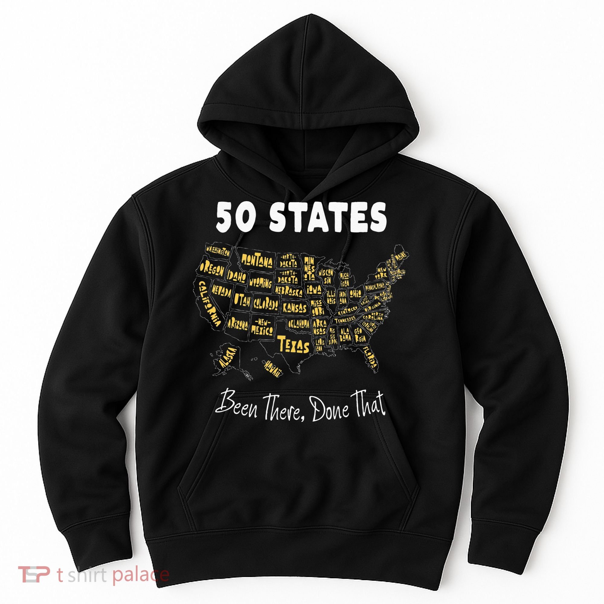 50 States Been There Done That Souvenir For Men For Women Hoodie