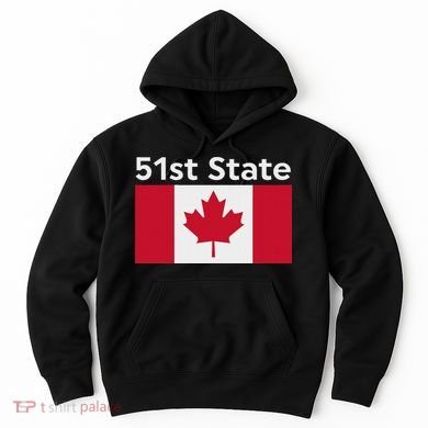 51st State Canada Funny Trump Hoodie