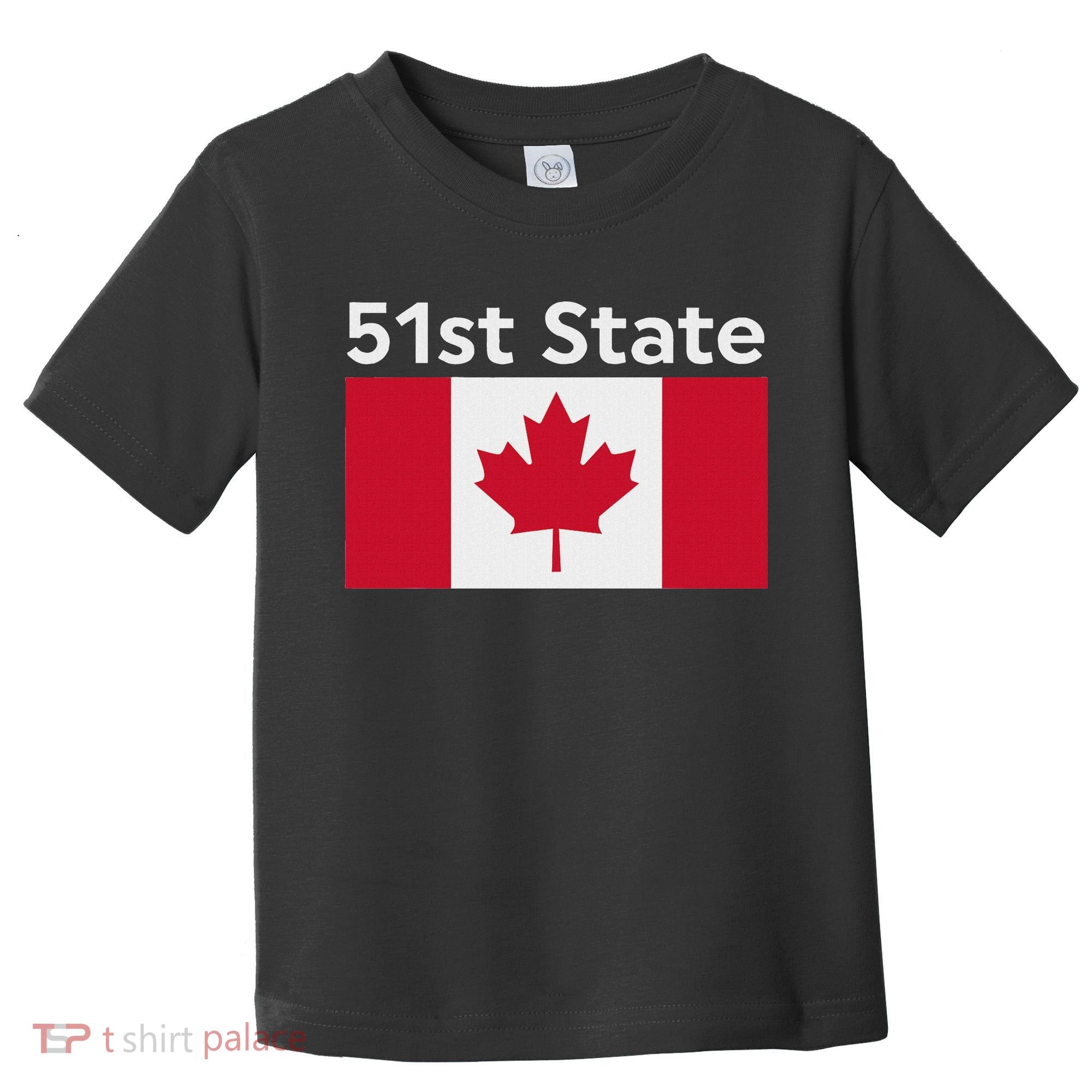 51st State Canada Funny Trump Toddler T-Shirt