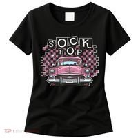 50s Sock Hop Dance Part Retro 1950s Party Doo Wop Rockabilly Women's T-Shirt thumb 0
