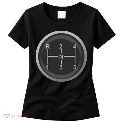 5 Speed Manual Transmission Dogleg Gear Shift Pattern Car Women's T-Shirt