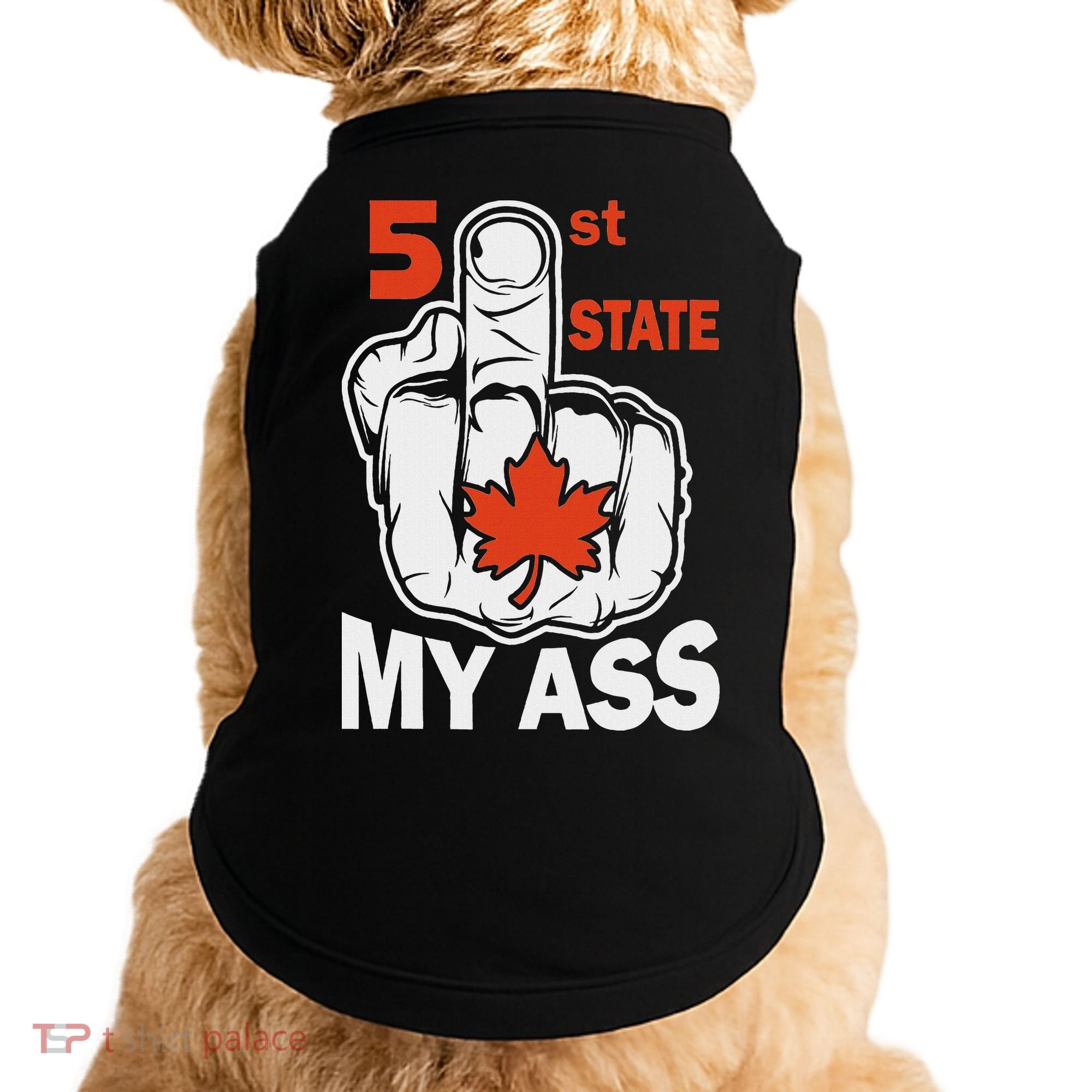 51st State My Ast Middlefinger Funny Canada Flag Patriotic Doggie Tank
