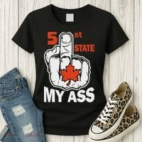 51st State My Ast Middlefinger Funny Canada Flag Patriotic Women's T-Shirt thumb 3