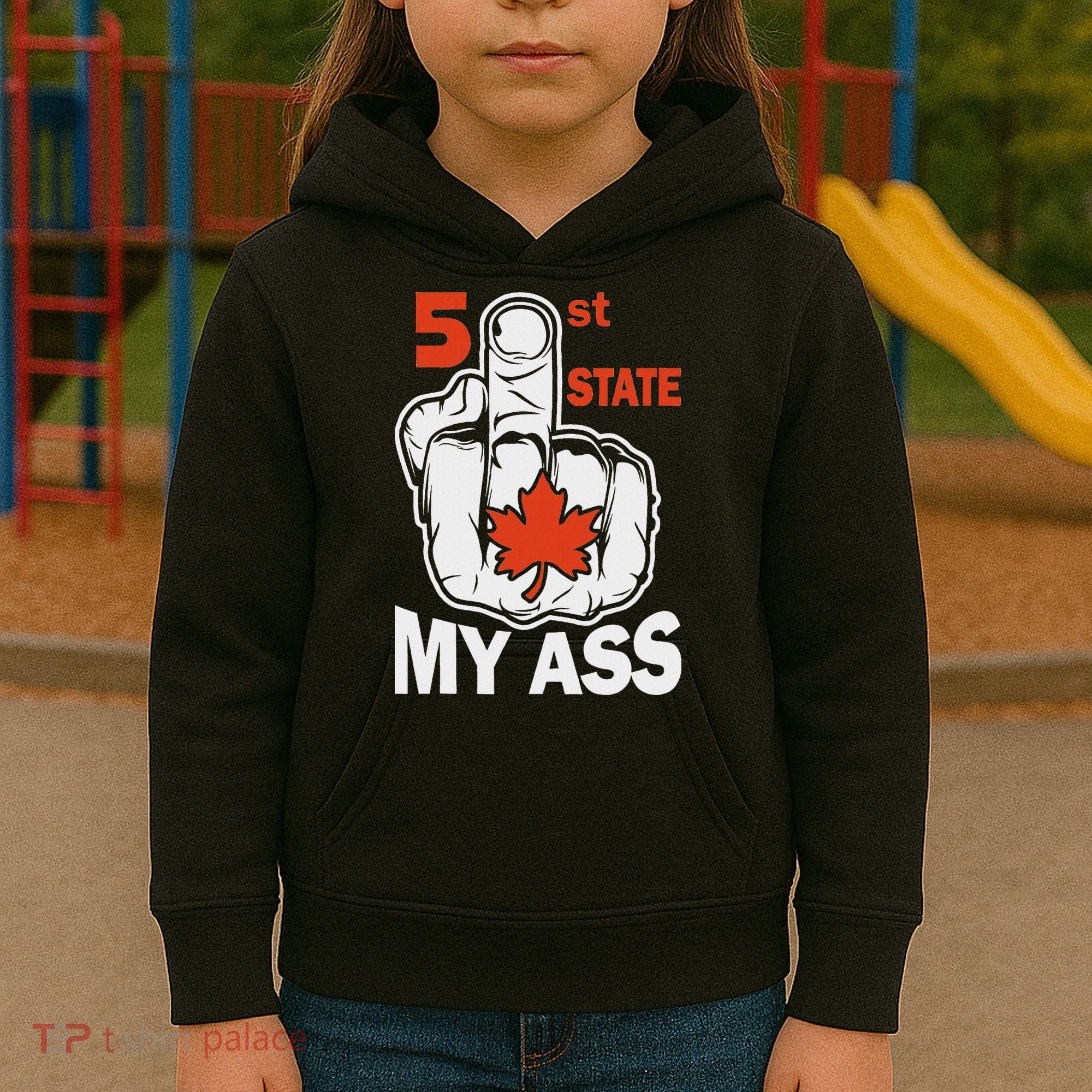 51st State My Ast Middlefinger Funny Canada Flag Patriotic Kids Hoodie