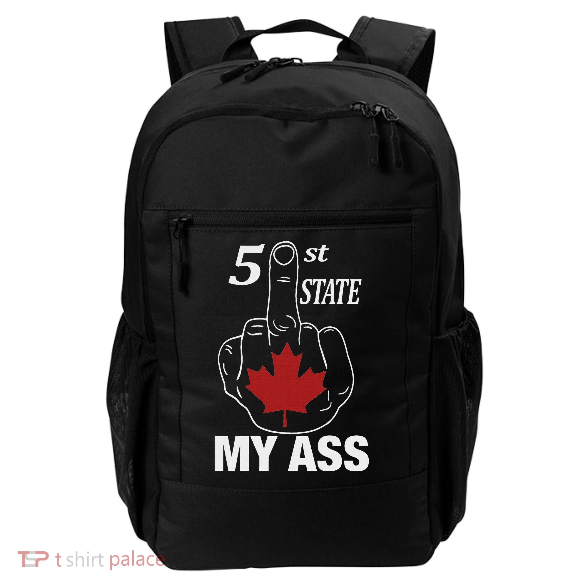 51 St State My Ass Funny Canada Middle Finger Backpack