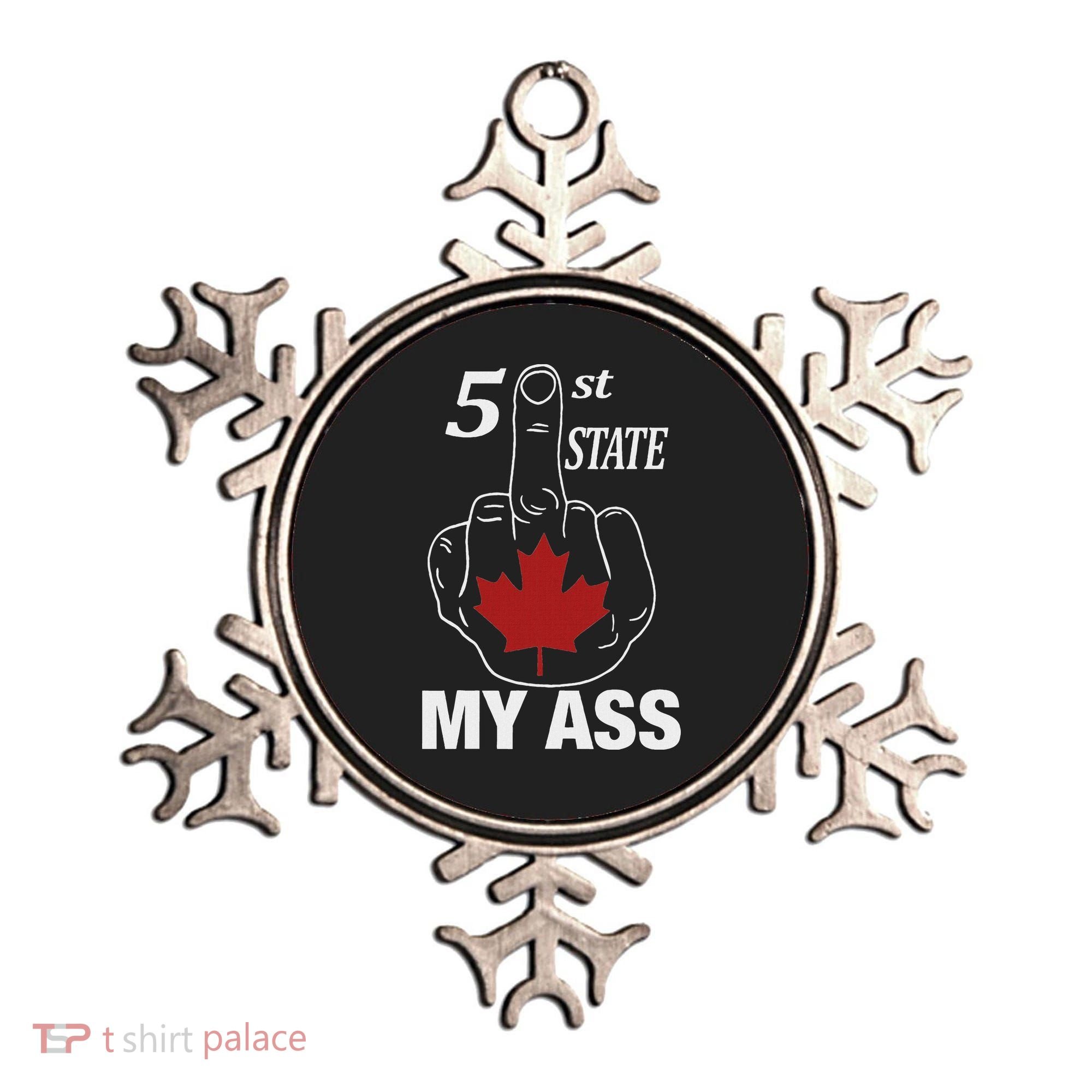 51 St State My Ass Funny Canada Middle Finger Ornament