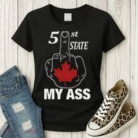 51 St State My Ass Funny Canada Middle Finger Women's T-Shirt thumb 3