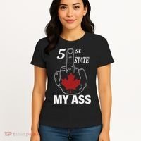 51 St State My Ass Funny Canada Middle Finger Women's T-Shirt thumb 4