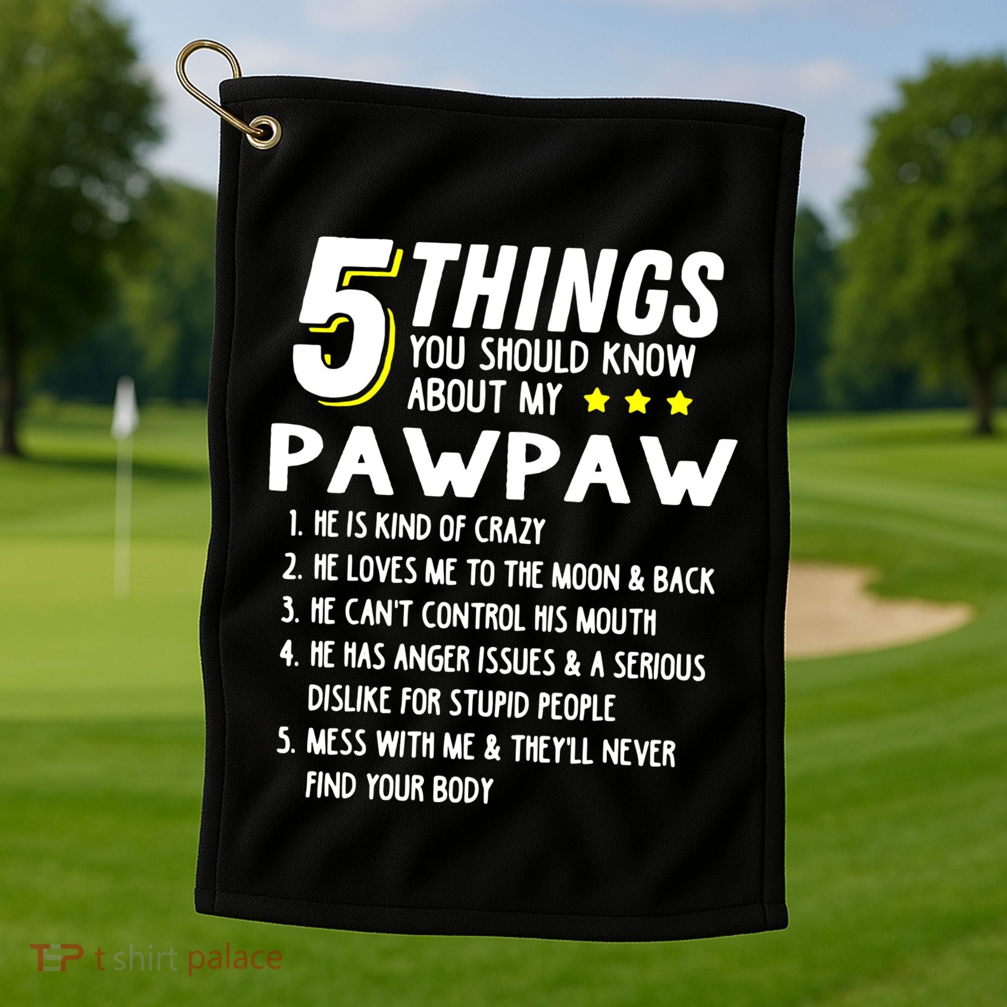 5 Things Grandpa Pawpaw Golf Towel
