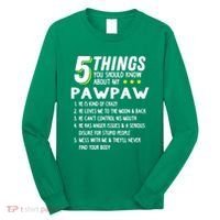 5 Things Grandpa Pawpaw Long Sleeve Shirt thumb 0