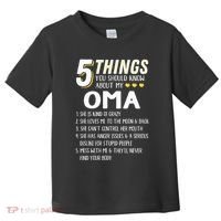 5 Things Grandma Oma Gift Idea Toddler T-Shirt thumb 0