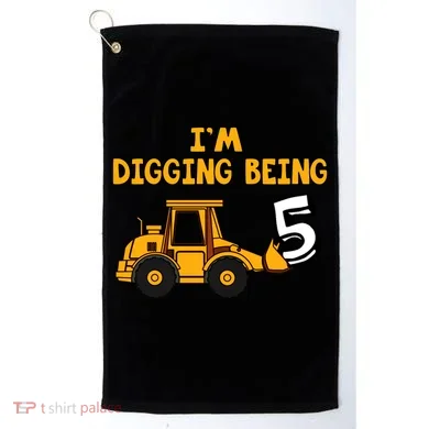 5th Birthday I'm Digging Being Five Golf Towel