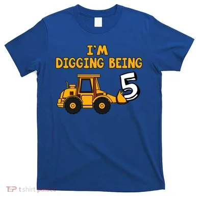 5th Birthday I'm Digging Being Five T-Shirt