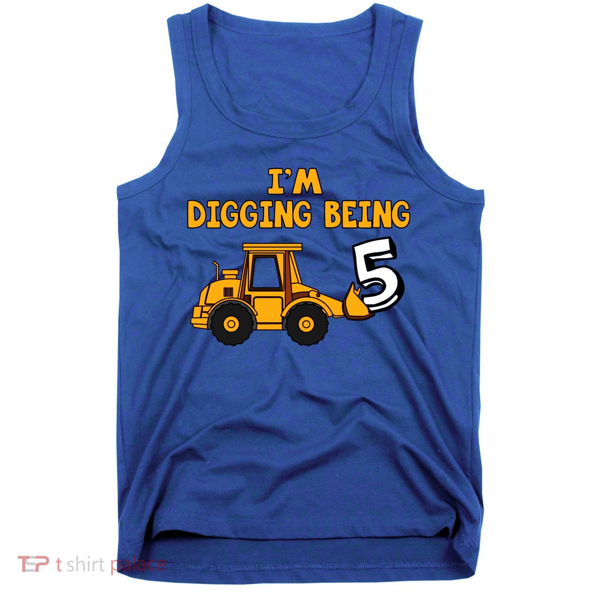 5th Birthday I'm Digging Being Five Tank Top