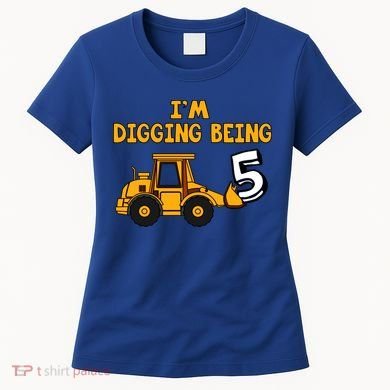 5th Birthday I'm Digging Being Five Women's T-Shirt