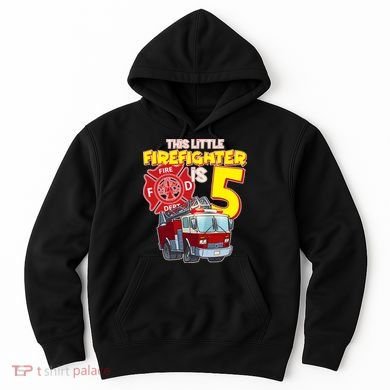 5th Birthday This Little Firefighter Is Five Hoodie