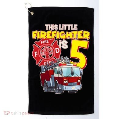 5th Birthday This Little Firefighter Is Five Golf Towel