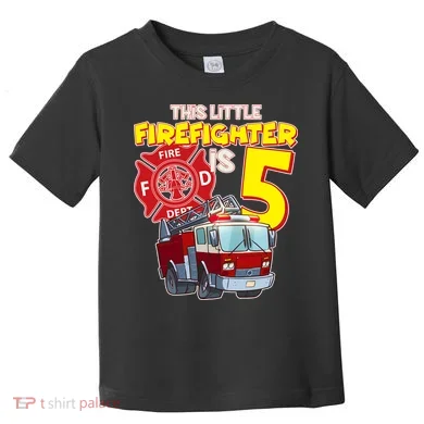 5th Birthday This Little Firefighter Is Five Toddler T-Shirt