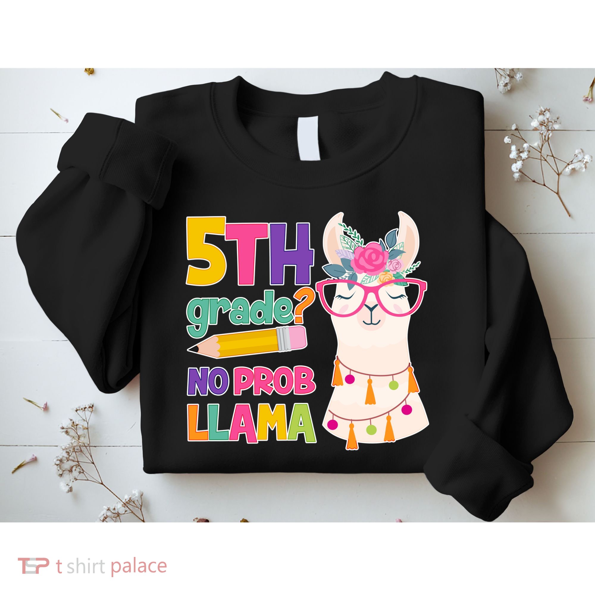 5th Grade? No Prob Llama Sweatshirt