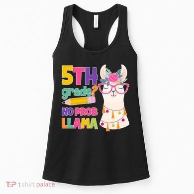 5th Grade? No Prob Llama Women's Tank Top