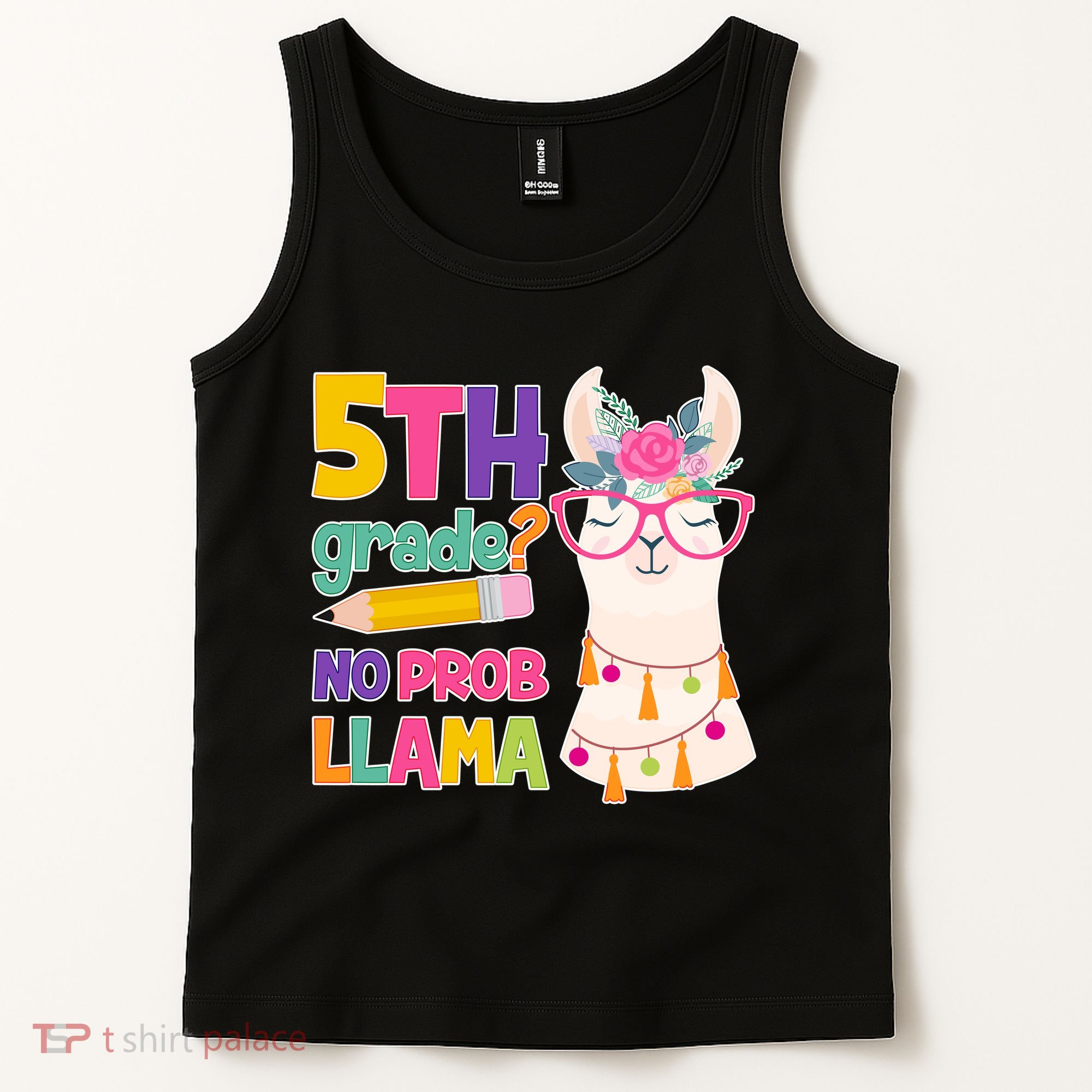 5th Grade? No Prob Llama Tank Top