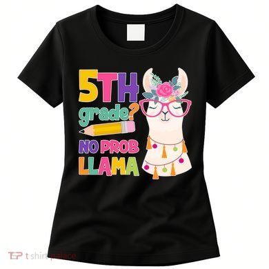 5th Grade? No Prob Llama Women's T-Shirt