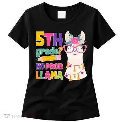 5th Grade? No Prob Llama Women's T-Shirt