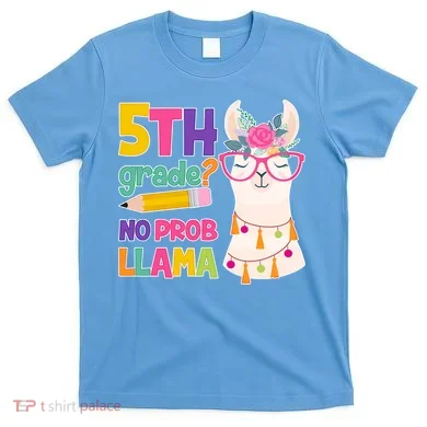 5th Grade? No Prob Llama T-Shirt