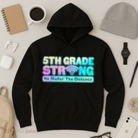 5th Grade Strong No Matter The Distance Distancing Learning Hoodie thumb 3