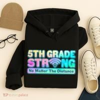 5th Grade Strong No Matter The Distance Distancing Learning Hoodie thumb 4