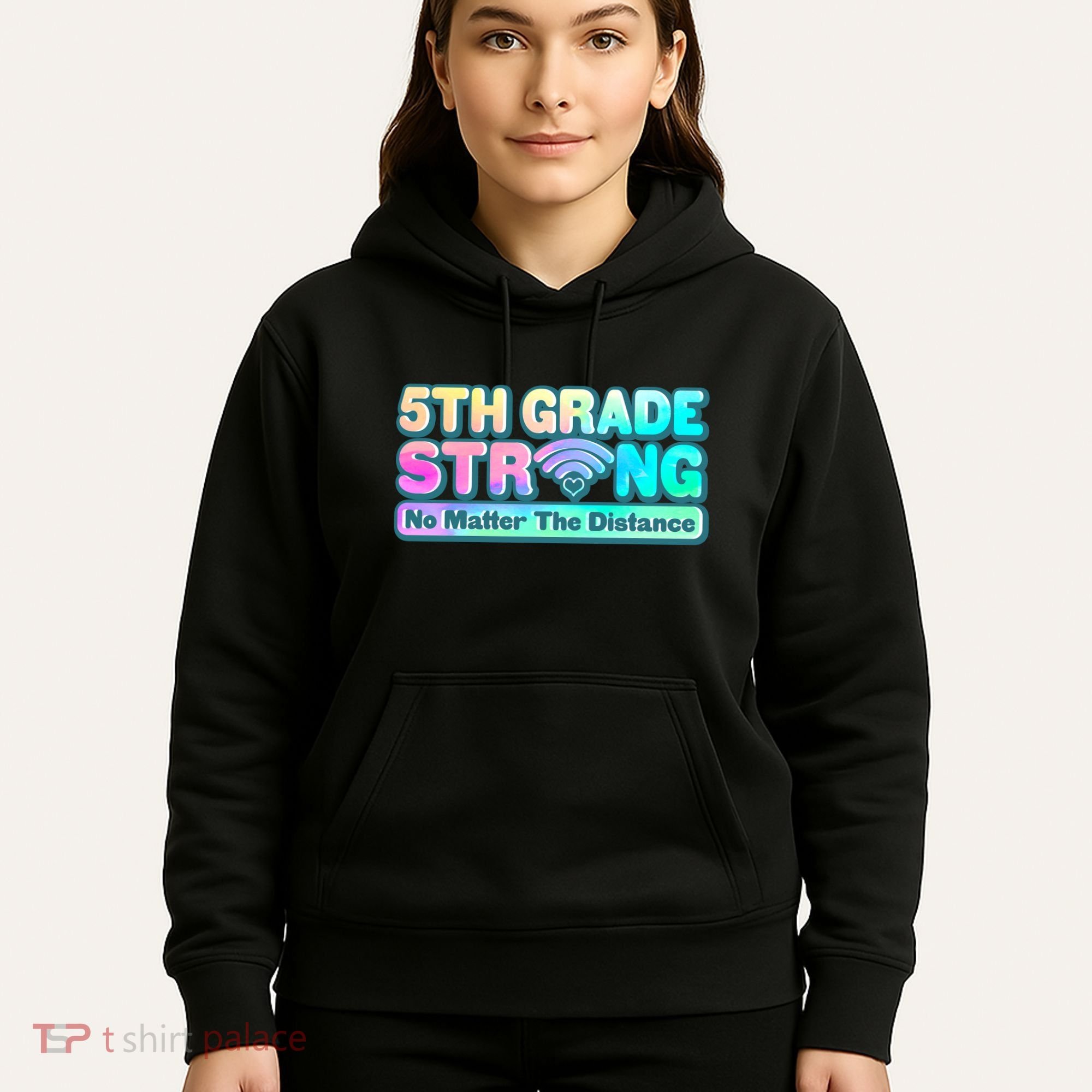 5th Grade Strong No Matter The Distance Distancing Learning Hoodie