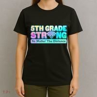 5th Grade Strong No Matter The Distance Distancing Learning T-Shirt thumb 4