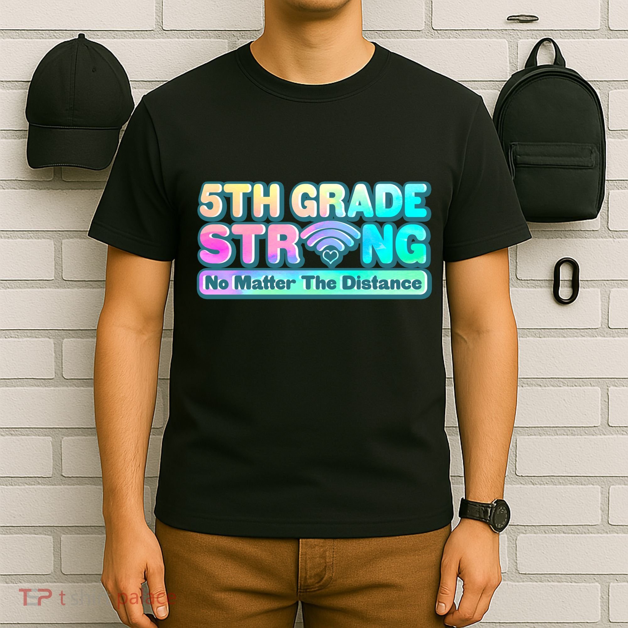 5th Grade Strong No Matter The Distance Distancing Learning T-Shirt