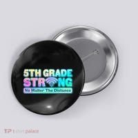 5th Grade Strong No Matter The Distance Distancing Learning Button thumb 0